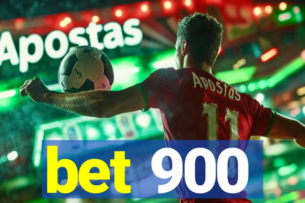 bet 900